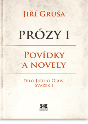 Prózy I. Povídky a novely