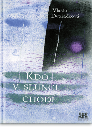 Kdo v slunci chodí