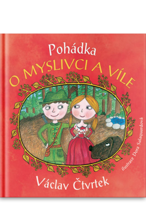 Pohádka o myslivci a víle