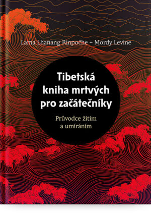 Tibetská kniha mrtvých pro začátečníky